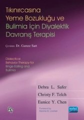 Nobel Tıkanırcasına Yeme Bozukluğu - Debra L Safer, Christy Ftelch, Eunice Y Chen Nobel Akademi Yayınları