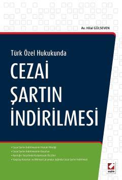 Seçkin Cezai Şartın İndirilmesi - Hilal Gülseven Seçkin Yayınları