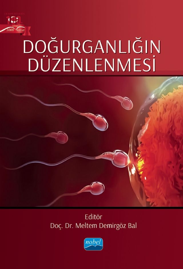 Nobel Doğurganlığın Düzenlenmesi - Meltem Demirgöz Bal Nobel Akademi Yayınları