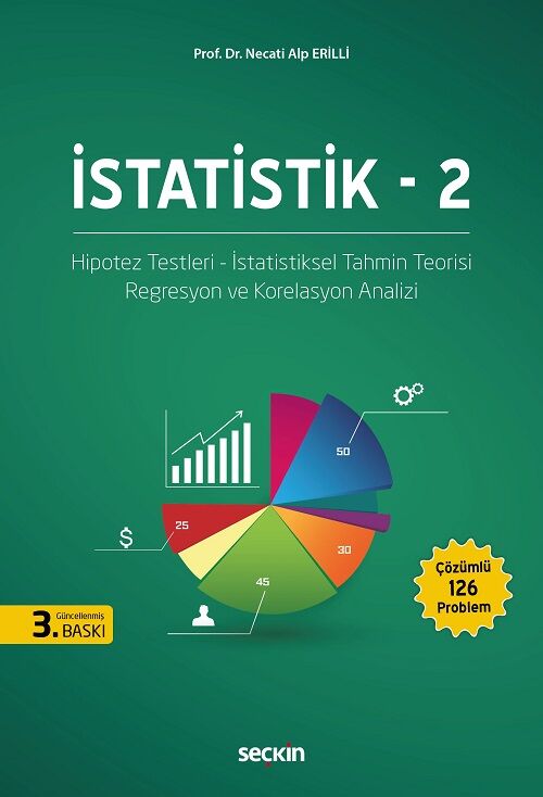 Seçkin İstatistik-2 3. Baskı - Necati Alp Erilli Seçkin Yayınları