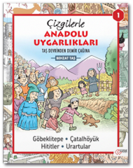 Çizgilerle Anadolu Uygarlıkları-1 - Taş Devrinden Demir Çağına - Behzat Taş Çizge Yayınevi