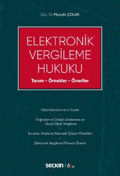 Seçkin Elektronik Vergileme Hukuku - Mustafa Çolak Seçkin Yayınları