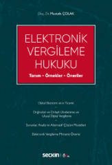 Seçkin Elektronik Vergileme Hukuku - Mustafa Çolak Seçkin Yayınları