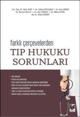 Adalet Farklı Çerçevelerden Tıp Hukuku Sorunları - Selin Sert Adalet Yayınevi