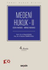 Seçkin Medeni Hukuk-2 4. Baskı - Dilşad Keskin, Huriye Reyhan Demircioğlu Seçkin Yayınları