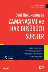 Seçkin Zamanaşımı ve Hak Düşürücü Süreler 2. Baskı - Eraslan Özkaya Seçkin Yayınları