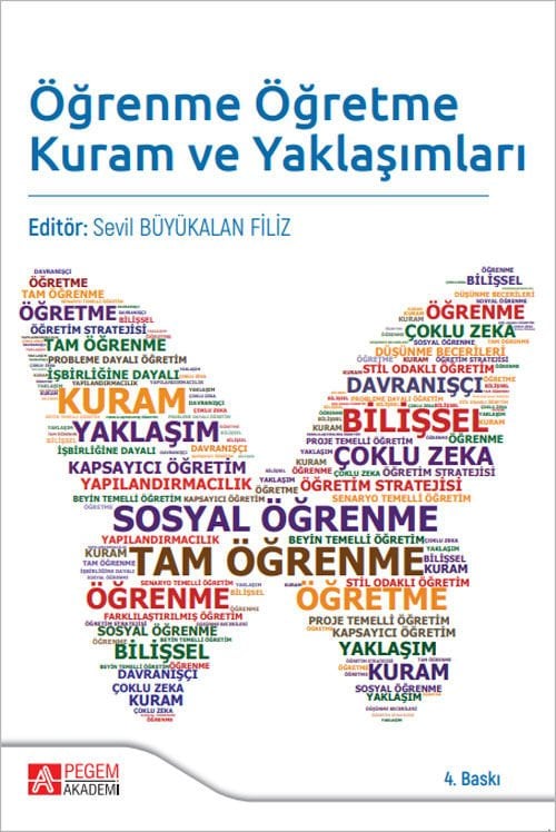 Pegem Öğrenme Öğretme Kuram ve Yaklaşımları Sevil Büyükalan Filiz Pegem Akademi Yayıncılık