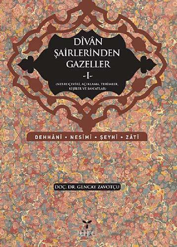 Umuttepe Divan Şairlerinden Gazeller 1 - Gencay Zavotçu Umuttepe Yayınları