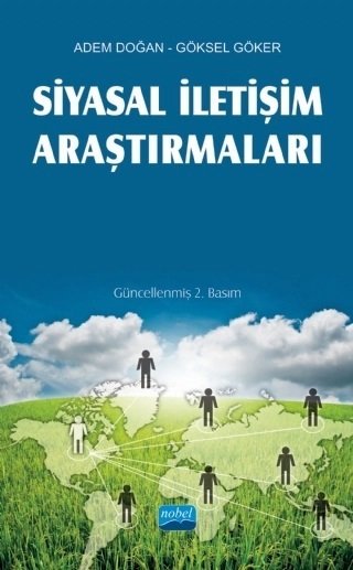 Nobel Siyasal İletişim Araştırmaları - Adem Doğan, Göksel Göker Nobel Akademi Yayınları