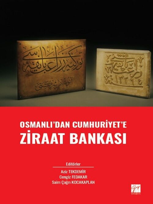 Gazi Kitabevi Osmanlı'dan Cumhuriyet'e Ziraat Bankası - Aziz Tekdemir Gazi Kitabevi