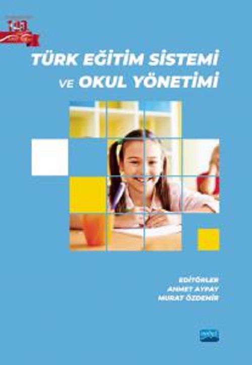 Nobel Türk Eğitim Sistemi ve Okul Yönetimi - Ahmet Aypay, Murat Özdemir Nobel Akademi Yayınları