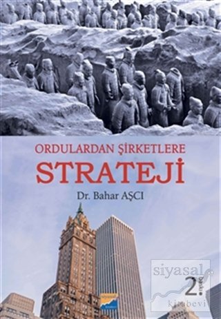 Siyasal Kitabevi Ordulardan Şirketlere Strateji - Bahar Aşcı Siyasal Kitabevi Yayınları