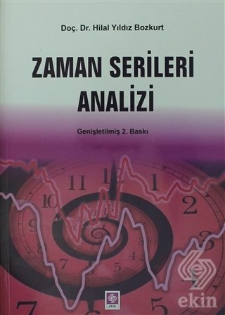 Ekin Zaman Serileri Analizi - Hilal Yıldız Bozkurt Ekin Yayınları