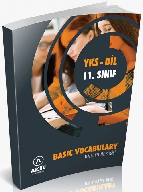 Akın Publishing YKS DİL 11. Sınıf Basic Vocabulary (Temel Kelime Bilgisi) Akın Publishing