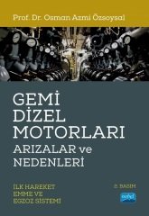 Nobel Gemi Dizel Motorları Arızalar ve Nedenleri - Osman Azmi Özsoysal Nobel Akademi Yayınları