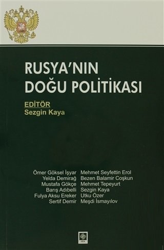 Ekin Rusyanın Doğu Politikası - Sezgin Kaya Ekin Yayınları