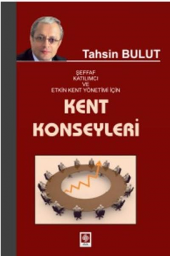 Ekin Kent Konseyleri - Tahsin Bulut Ekin Yayınları