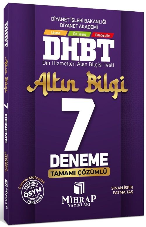 Mihrap DHBT Altın Bilgi 7 Deneme Çözümlü - Sinan İspir, Fatma Taş Mihrap Yayınları