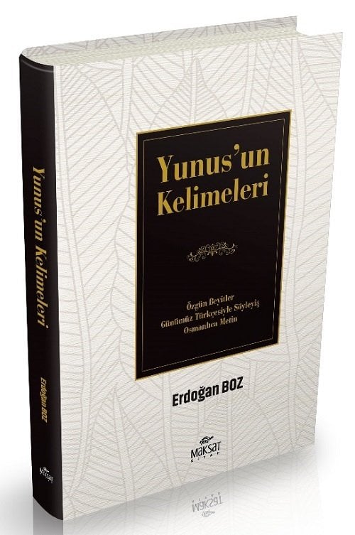 Yunus’un Kelimeleri - Erdoğan Boz Maksat Kitap