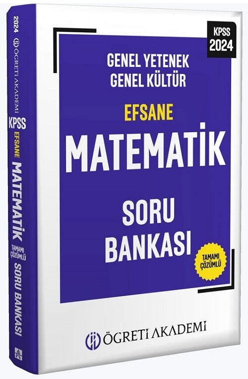 Öğreti 2024 KPSS Matematik Efsane Soru Bankası Çözümlü Öğreti Akademi