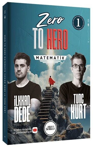 Parlayan Projeler KPSS DGS ALES TYT Zero to Hero Matematik 1. Kitap - Tunç Kurt, İlkkan Dede Parlayan Projeler