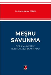 Adalet Meşru Savunma, İngiliz ve Amerikan Hukukuyla Karşılaştırmalı - Namık Kemal Topçu Adalet Yayınevi