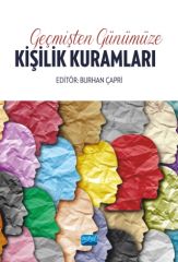 Nobel Geçmişten Günümüze Kişilik Kuramları - Burhan Çapri Nobel Akademi Yayınları