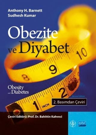 Nobel Obozite ve Diyabet - Anthony H. Barnett, Sudhesh Kumar Nobel Akademi Yayınları