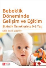 Pegem Bebeklik Döneminde Gelişim ve Eğitim - Çağla Gür Pegem Akademi Yayıncılık