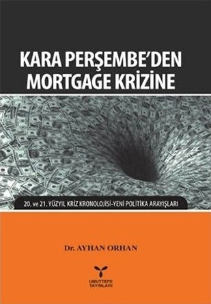 Umuttepe Kara Perşembe'den Mortgage Krizine - Ayhan Orhan Umuttepe Yayınları