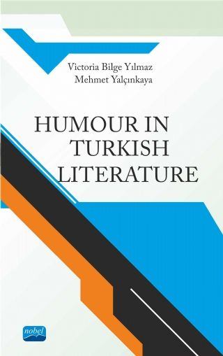 Nobel Humour in Turkish Literature - Victoria Bilge Yılmaz, Mehmet Yalçınkaya Nobel Akademi Yayınları