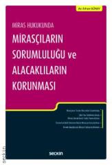 Seçkin Miras Hukukunda Mirasçıların Sorumluluğu ve Alacaklıların Korunması - Erhan Günay Seçkin Yayınları