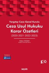 Seçkin Yargıtay Ceza Genel Kurulu Ceza Usul Hukuku Karar Özetleri (2020–2021–2022–2023) 2. Baskı - Didem Yeldan Seçkin Yayınları