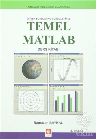 Ekin Temel Matlab Ders Kitabı 2. Baskı - Ramazan Baykal Ekin Yayınları