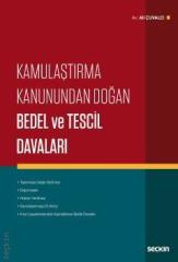 Seçkin Kamulaştırma Kanunundan Doğan Bedel ve Tescil Davaları - Ali Çuvalcı Seçkin Yayınları