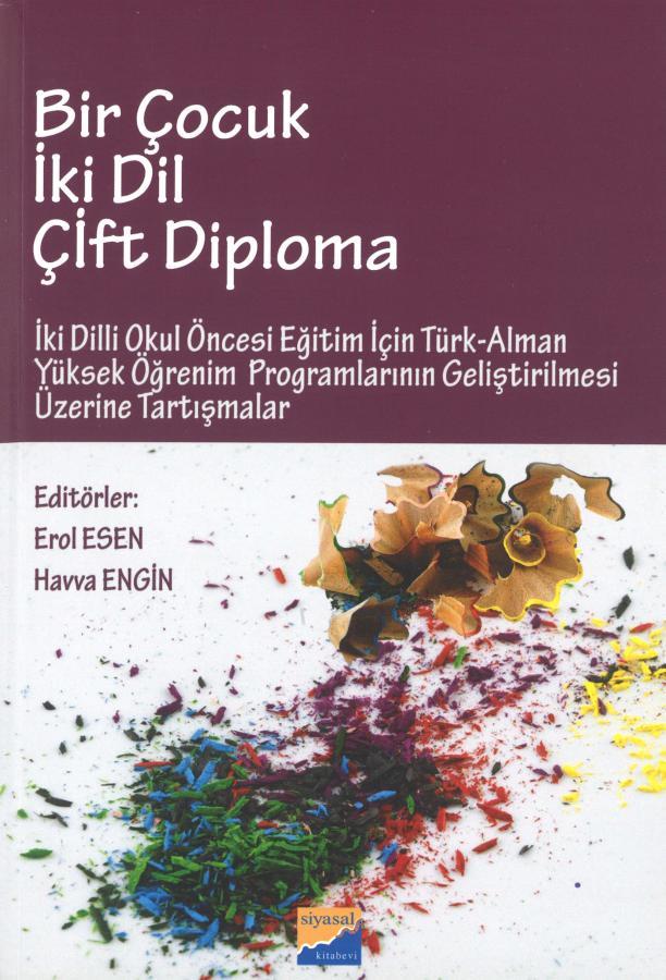 Siyasal Kitabevi Bir Çocuk İki Dil Çift Diploma - Erol Esen, Havva Engin Siyasal Kitabevi Yayınları