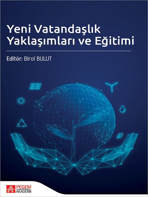 Pegem Yeni Vatandaşlık Yaklaşımları ve Eğitimi - Birol Bulut Pegem Akademi Yayıncılık