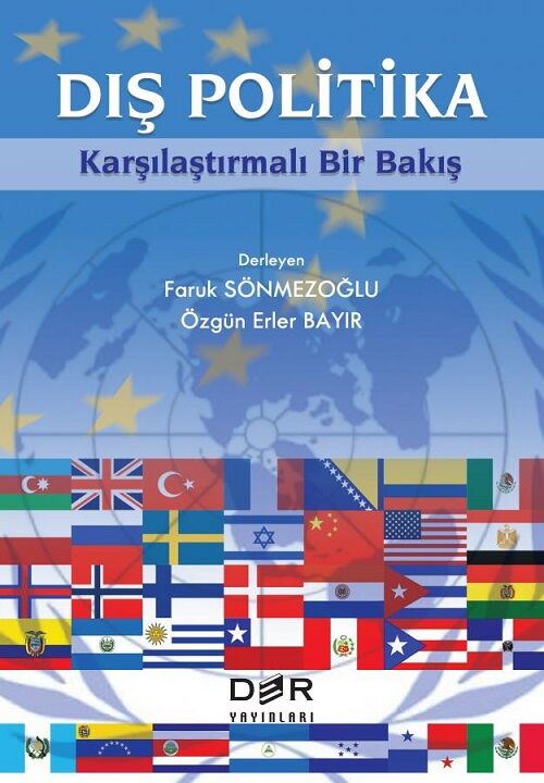 Der Yayınları Dış Politika, Karşılaştırmalı Bir Bakış - Faruk Sönmezoğlu, Özgün Erler Bayır Der Yayınları