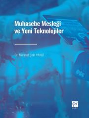 Gazi Kitabevi Muhasebe Mesleği ve Yeni Teknolojiler - Mehmet Şirin Yakut Gazi Kitabevi