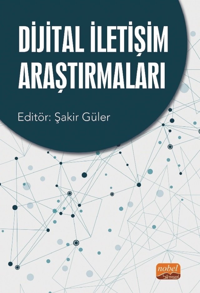 Nobel Dijital İletişim Araştırmaları - Şakir Güler Nobel Bilimsel Eserler