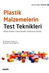 Seçkin Plastik Malzemelerin Test Teknikleri - Münir Taşdemir Seçkin Yayınları