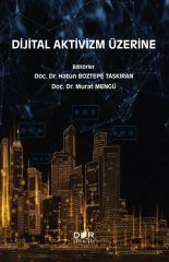 Der Yayınları Dijital Aktivizm Üzerine - Hatun Boztepe Taşkıran, Murat Mengü Der Yayınları