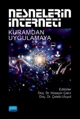 Nobel Nesnelerin İnterneti, Kuramdan Uygulamaya - Hüseyin Çakır, Çelebi Uluyol Nobel Akademi Yayınları