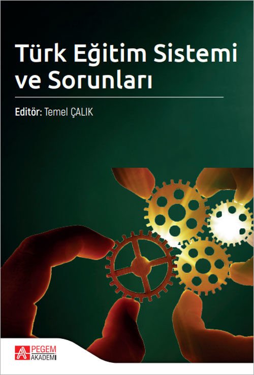 Pegem Türk Eğitim Sistemi ve Sorunları - Temel Çalık Pegem Akademi Yayıncılık