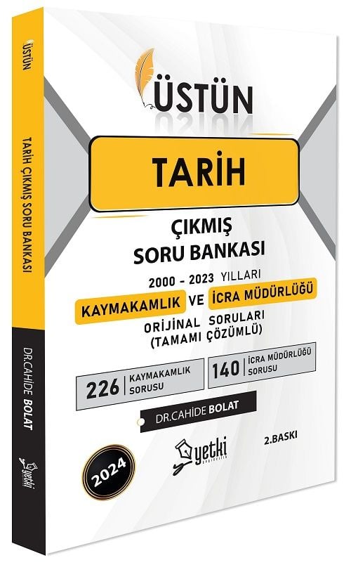 Yetki 2024 Kaymakamlık, İcra Müdürlüğü Tarih Üstün Çıkmış Soru Bankası Çözümlü - Cahide Bolat Yetki Yayıncılık