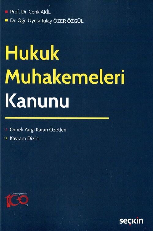 Seçkin Hukuk Muhakemeleri Kanunu - Cenk Akil, Tülay Özer Özgül Seçkin Yayınları