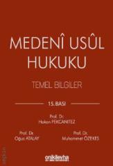 On İki Levha Medeni Usul Hukuku Temel Bilgiler 15. Baskı - Hakan Pekcanıtez On İki Levha Yayıncılık