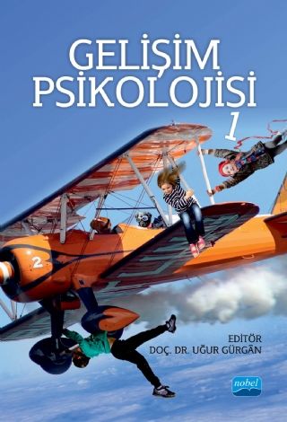 Nobel Gelişim Psikolojisi 1 - Müge Şen Nobel Akademi Yayınları