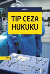 Seçkin Tıp Ceza Hukuku 5. Baskı - Hakan Hakeri Seçkin Yayınları