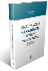 Adalet İdari Yargıda Hakkaniyete Uygun Yargılanma İlkesi - Eren Cenan Adalet Yayınevi